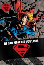 The Death and Return of Superman Omnibus - Dan Jurgens, Karl Kesel, Jerry Ordway, Louise Simonson, Roger Stern, Jon Bogdanove, Tom Grummett, Brett Breeding, Rick Burchett, Mike Carlin