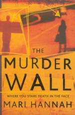 The Murder Wall - Mari Hannah