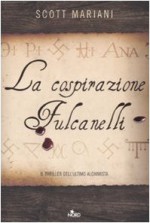 La cospirazione Fulcanelli - Scott Mariani, Anna Carbone