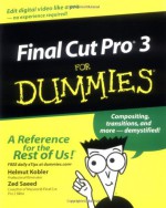 Final Cut Pro3 for Dummies - Helmut Kobler, Zed Saeed