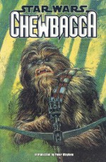 Star Wars: Chewbacca - Darko Macan, Igor Kordey, Brent Anderson