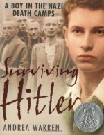 Surviving Hitler: A Boy in the Nazi Death Camps - Andrea Warren