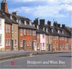 Bridport and West Bay: The Buildings of the Flax and the Hemp Industry - Mike Williams