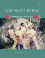 Now You're Talking! 3 - Jeannette D. Bragger