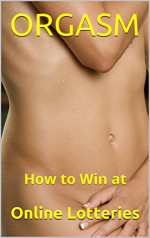 ORGASM: How to Win - Online Lotteries