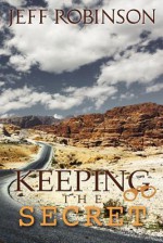 Keeping the Secret - Jeff Robinson