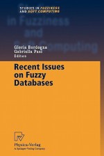 Recent Issues on Fuzzy Databases - Gloria Bordogna, Gabriella Pasi