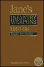 Jane's Infantry Weapons 1997-98 - Terry J. Gander, Charles C. Cutshaw