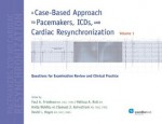 A Case-Based Approach to Pacemakers, ICDs, and Cardiac Resynchronization: Questions for Examination Review and Clinical Practice - Volume 1 - Paul A. Friedman, David L. Hayes, Samuel J. Asirvatham, Melissa A. Rott, Anita Wokhlu