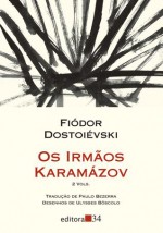 Os Irmãos Karamázov - Fyodor Dostoyevsky, Paulo Bezerra