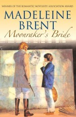 Moonraker's Bride (Madeleine Brent) by Brent, Madeleine (2014) Paperback - Madeleine Brent