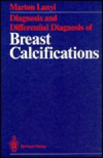 Diagnosis and Differential Diagnosis of Breast Calcifications - Marton Lanyi, Terry C. Telger