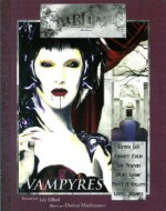 Vampyres (Emblèmes #1) - Léa Silhol, Tanith Lee, Fabrice Colin, Kim Newman, Denis Labbé, Nancy A. Collins, Lionel Belmon, Dorian Machecourt, Estelle Valls de Gomis, Ebatbuok, Christophe Nicolas