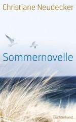 Sommernovelle - Christiane Neudecker