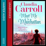 Meet Me in Manhattan - Claudia Carroll, Caroline Lennon, HarperCollins Publishers Limited