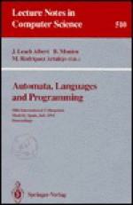 Automata, Languages and Programming - Javier Leach Albert, B. Monien, M. Rodriguez Artalejo, Javier Leach Albert