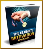 The Ultimate Motivation Handbook : "Discover How To Get Focus And Clarity To Do Anything In Your Life and Reach Your Goals!" - David Phillips