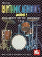 Mel Bay Rhythmic Aerobics, Vol. 2 - Jim Ryan