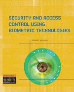 Security and Access Control Using Biometric Technologies - Robert C. Newman