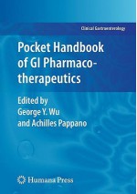 Pocket Handbook of GI Pharmacotherapeutics - George Y. Wu, Achilles Pappano