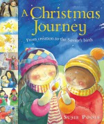 A Christmas Journey: From Creation to the Savior's Birth - Susie Poole