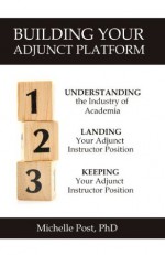 Building Your Adjunct Platform - Michelle Post