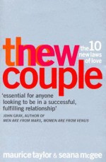 The New Couple: The 10 New Laws of Love - Maurice Taylor, Seana McGee