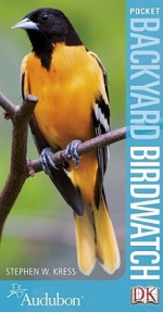 Audubon Pocket Backyard Birdwatch - Stephen W. Kress