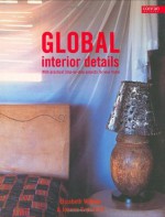 Global Interior Details - Liz Wilhide, Joanna Copestick