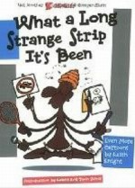 What A Long Strange Strip It's Been - Keith Knight