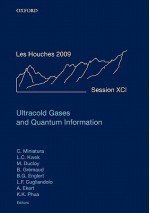 Ultracold Gases and Quantum Information: Lecture Notes of the Les Houches Summer School in Singapore: Volume 91, July 2009 - Christian Miniatura, Leong-Chuan Kwek, Martial Ducloy, Benolt Gremaud, Berthold-Georg Englert, Leticia F. Cugliandolo, Artur K. Ekert, Kok Khoo Phua