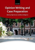 Opinion Writing and Case Preparation - Nigel Duncan, Allison Wolfgarten