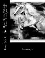 Horse Electric Midnight Racer ~Lined Journal (Horse lined journal framable covers ~Soli Deo Gloria) - Laurel Marie Sobol