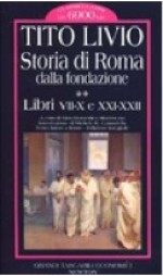 Storia di Roma dalla fondazione. Vol. 2: Libri VII-X e XXI-XXII - Livy, Gian Domenico Mazzoccato, Michele R. Cataudella, Enrico V. Maltese