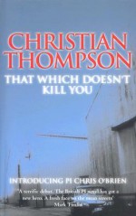 That Which Doesn't Kill You - Christian Thompson