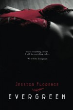 Evergreen - Jessica Florence