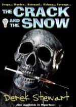 The Crack and The Snow (Gawayne Brigand) - Derek Stewart