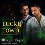 Lucky Town - Morgan Brice, Kale Williams