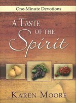 A Taste of the Spirit - Karen Moore, Christian Art Gifts Inc