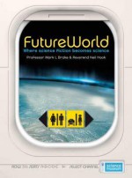 Futureworld - Mark Brake, Neil Hook