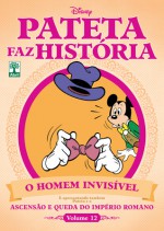 Pateta como o Homem Invisível e a Ascensão e Queda do Império Romano - Walt Disney Company, Paulo Maffia