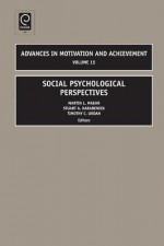 Social Psychological Perspectives - Martin L. Maehr, Stuart A. Karabenick