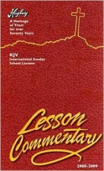 The Higley Lesson Commentary: A Heritage of Trust - Wesley C. Reagan, John Comer, Ron Durham