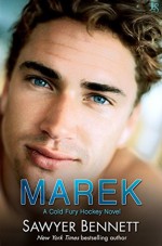 Marek: A Cold Fury Hockey Novel (Carolina Cold Fury Hockey) - Sawyer Bennett