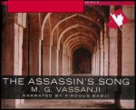 The Assassin's Song (A Shining Study of the Conflict Between Ancient Loyalties and Modern Desires) COMPLETE AND UNABRIDGED [12 Audio CDs/14.25 Hrs.] - M.G. Vassanji, Firdous Banji