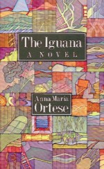 The Iguana - Henry Martin, Anna Maria Ortese