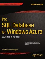 Pro SQL Azure: SQL Server in the Cloud - Scott Klein, Herve Roggero