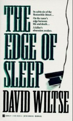 The Edge of Sleep - David Wiltse