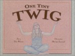 One Tiny Twig - Dan Rhema