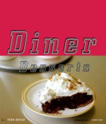 Diner Desserts - Tish Boyle, Clark Irey